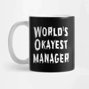 World's Okayest manager Mug